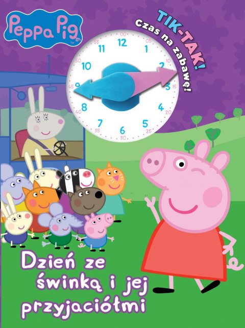 Dzień ze świnką i jej przyjaciółmi! TIK TAK. Czas na zabawę! Świnka Peppa