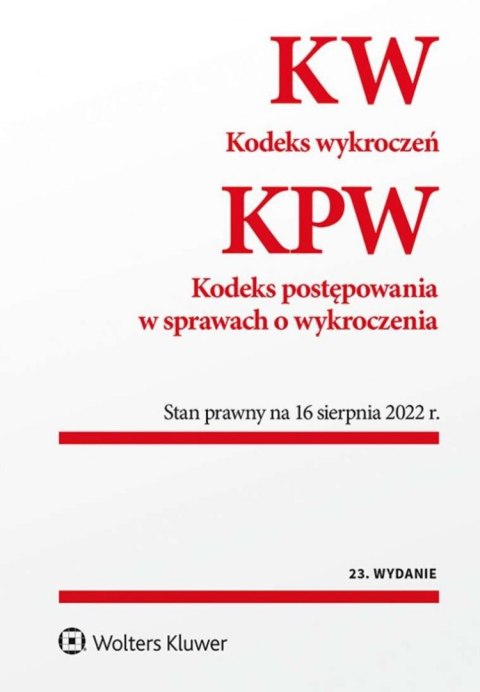 Kodeks wykroczeń. Kodeks postępowania w sprawach o wykroczenia. Przepisy wyd. 2022