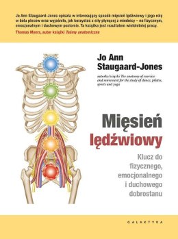 Mięsień lędźwiowy. Klucz do fizycznego, emocjonalnego i duchowego dobrostanu