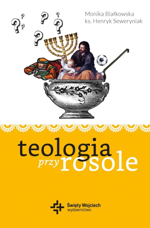 Teologia przy rosole