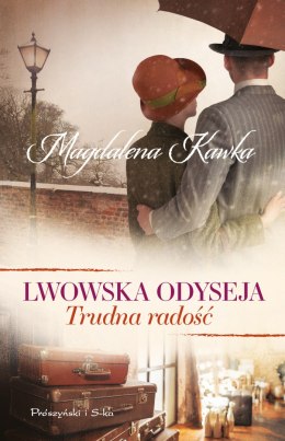 Trudna radość. Lwowska odyseja. Tom 4