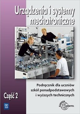 Urządzenia i systemy mechatroniczne Podręcznik Część 2