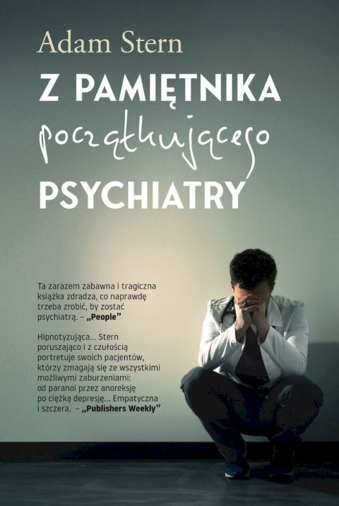 Z pamiętnika początkującego psychiatry