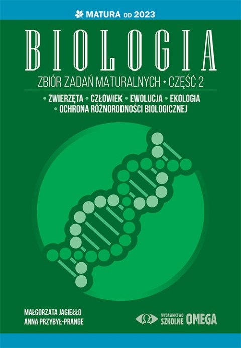 Biologia Zbiór zadań maturalnych Część 2 Matura od 2023 roku