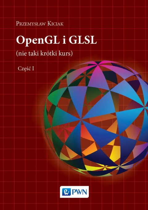 OpenGL i GLSL. Tom 1