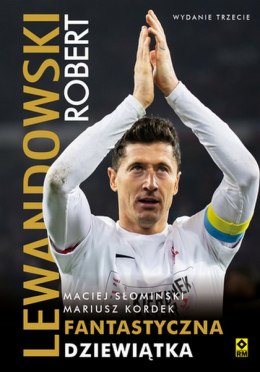 Robert Lewandowski. Fantastyczna dziewiątka wyd. 2022