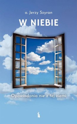 W Niebie. Opowiadania nie z tej ziemi