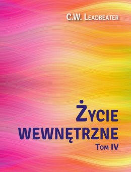 Życie wewnętrzne. Tom 4