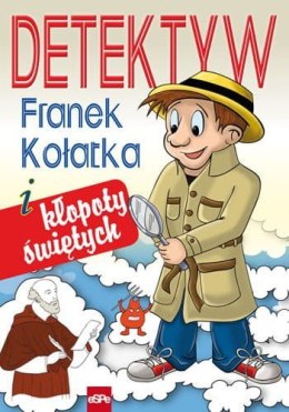 Detektyw Franek Kołatka i kłopoty świętych