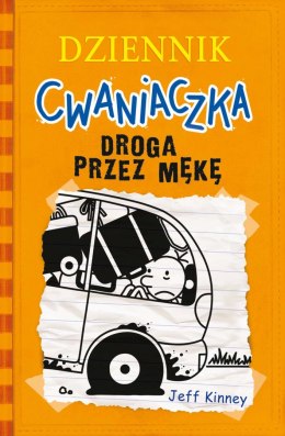 Droga przez mękę. Dziennik cwaniaczka. Tom 9 wyd. 2022