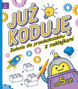 Już koduję! Zadania dla przedszkolaków od 5 lat