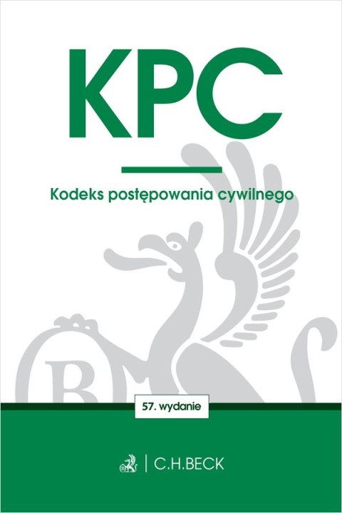 KPC. Kodeks postępowania cywilnego wyd. 57