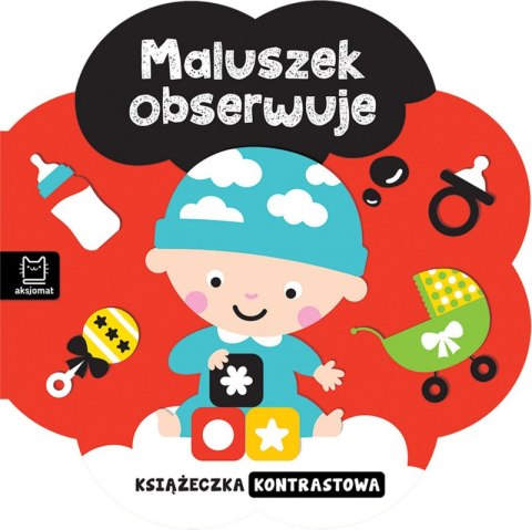 Maluszek obserwuje. Książeczka kontrastowa