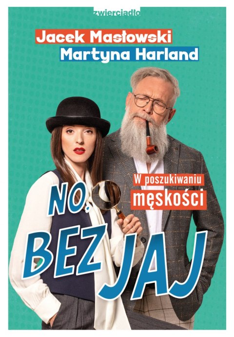 No, bez jaj. Rozmowy o męskości