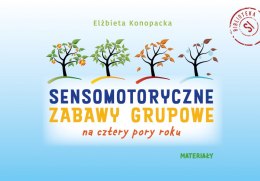 Pakiet Sensomotoryczne zabawy grupowe na cztery pory roku