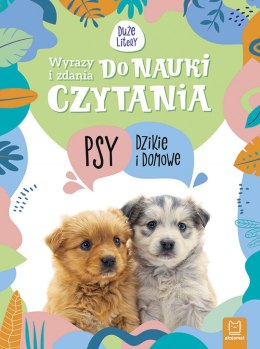 Psy dzikie i domowe. Tajemnice przyrody. Wyrazy i zdania do nauki czytania