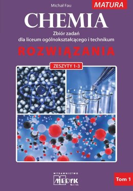 Chemia zbiór zadań dla liceum i technikum rozwiązania zeszyt 1-3 nowa podstawa programowa 2023 Tom 1