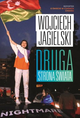 Druga strona świata. Reporter o świecie w czasach chaosu