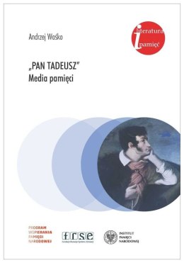 Pan Tadeusz. Media pamięci