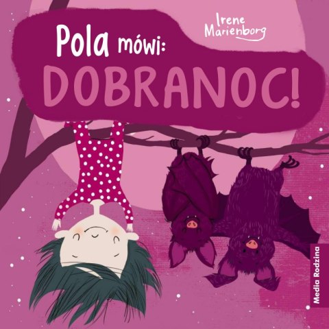 Pola mówi: Dobranoc! wyd. 2