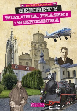 Sekrety wielunia praszki i wieruszowa