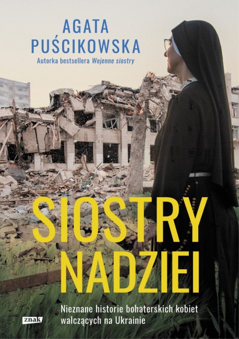 Siostry nadziei. Nieznane historie bohaterskich kobiet walczących na Ukrainie