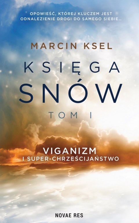 Viganizm i Super-chrześcijaństwo. Księga snów. Tom 1