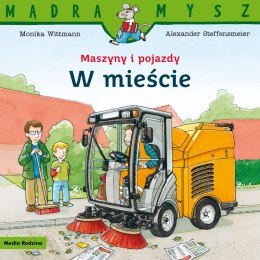 W mieście. Maszyny i pojazdy. Mądra Mysz