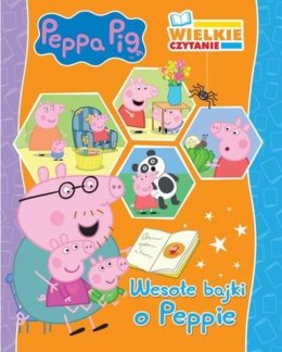 Wesołe bajki o Peppie. Wielkie czytanie. Świnka Peppa