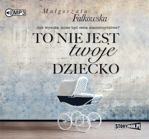 CD MP3 To nie jest twoje dziecko