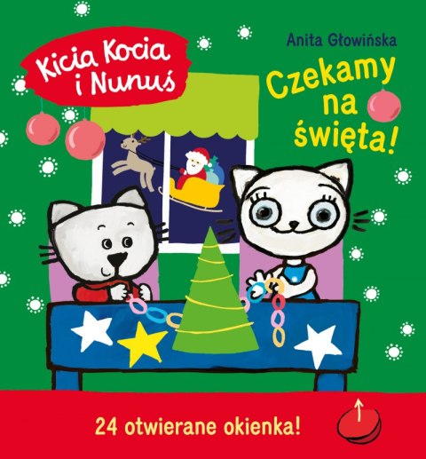 Czekamy na święta!. Kalendarz adwentowy z zadaniami. Kicia Kocia i Nunuś