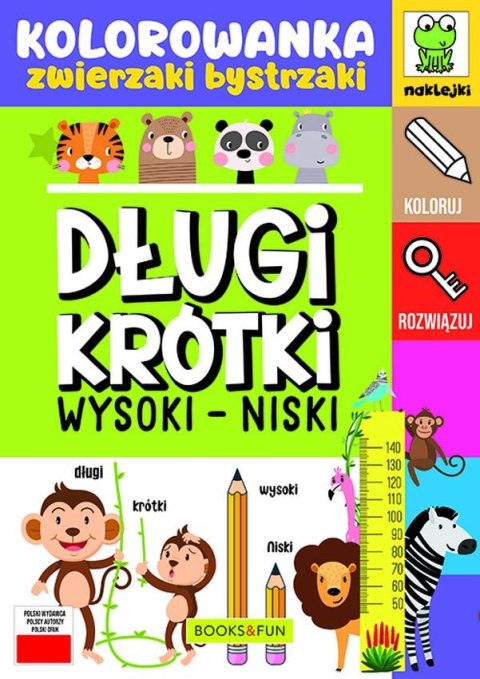 Długi - krótki. Wysoki - niski. Kolorowanka. Zwierzaki bystrzaki