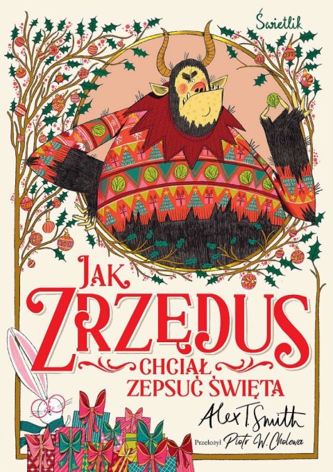 Jak Zrzędus chciał zepsuć Święta Jak Zrzędus chciał zepsuć Święta
