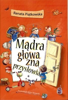 Mądra głowa zna przysłowia