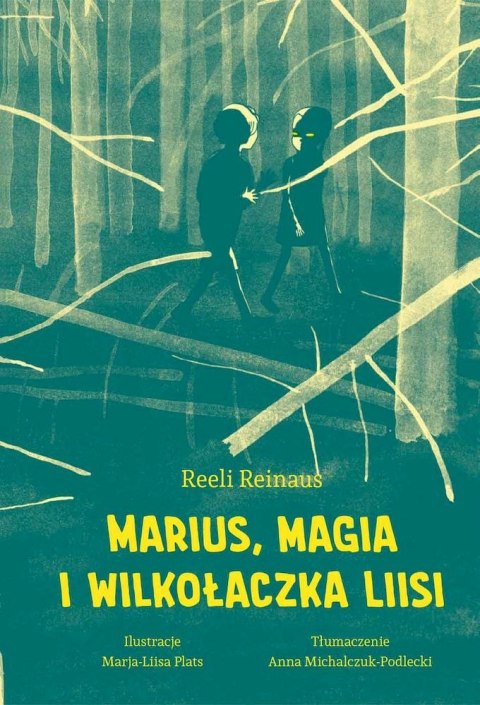 Marius, magia i Wilkołaczka Liisi