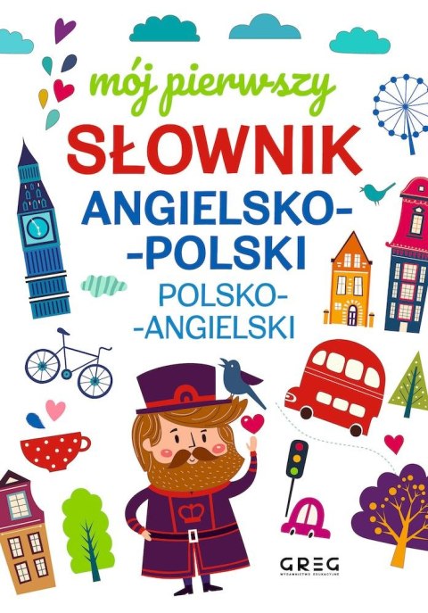 Mój pierwszy słownik angielsko-polski, polsko-angielski