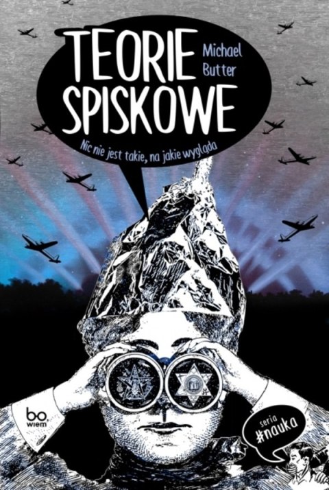 Teorie spiskowe. Nic nie jest takie, na jakie wygląda