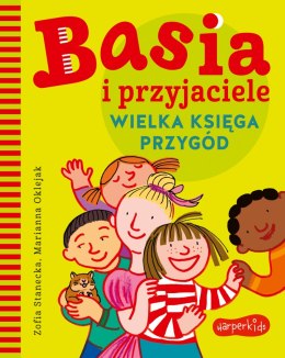 Wielka księga przygód. Basia i przyjaciele