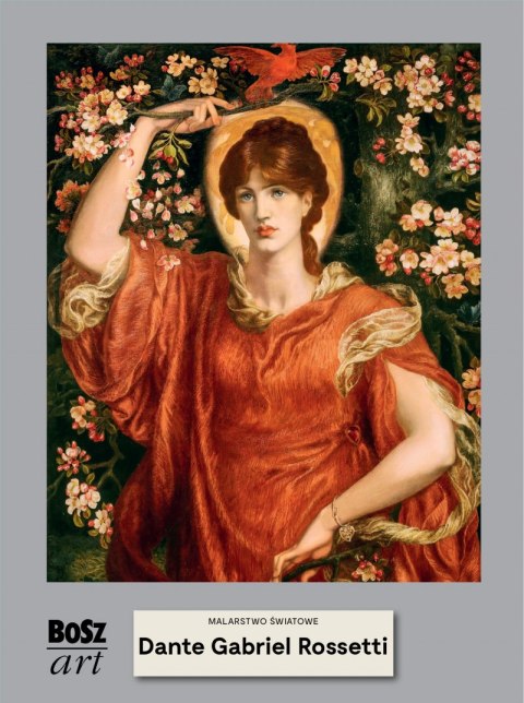 Dante Gabriel Rossetti. Malarstwo światowe