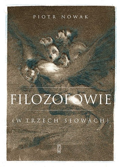 Filozofowie (w trzech słowach)