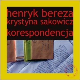 Henryk Bereza Krystyna Sakowicz Korespondencja