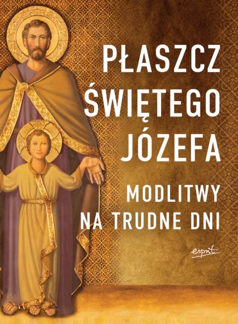 Płaszcz Świętego Józefa. Modlitwy na trudne dni