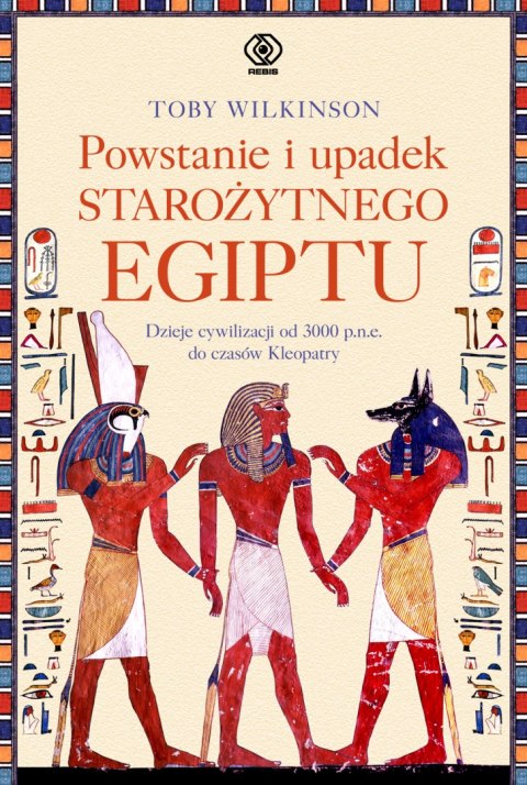 Powstanie i upadek starożytnego Egiptu