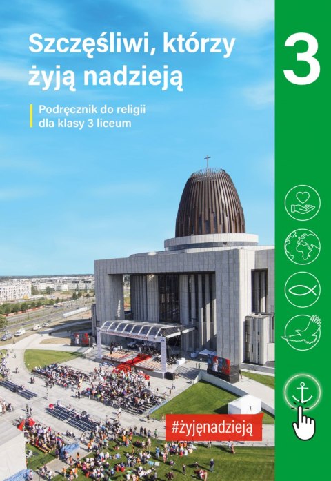 Religia Szczęśliwi, którzy żyją nadzieją podręcznik dla klasy 3 liceum