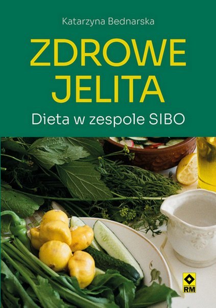 Zdrowe jelita Dieta w zespole SIBO