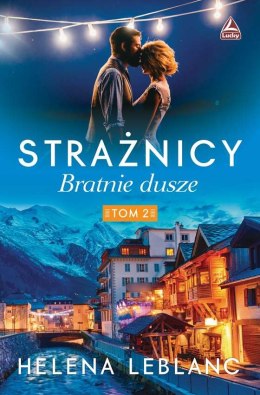 Bratnie dusze. Strażnicy. Tom 2