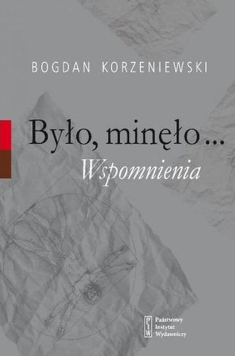 Było, minęło... Wspomnienia