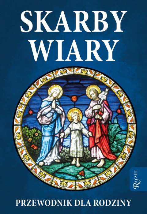 Skarby Wiary. Przewodnik dla Rodziny