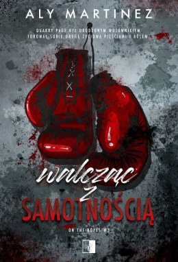 Walcząc z samotnością. On the Ropes. Tom 3