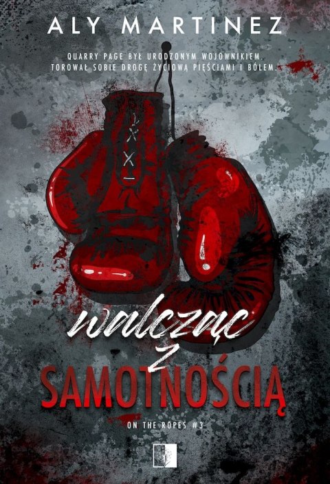 Walcząc z samotnością. On the Ropes. Tom 3